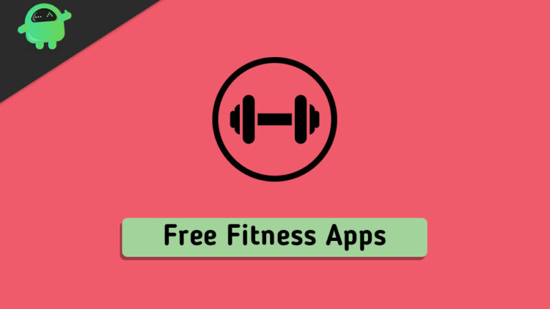 Best Free Fitness Apps for Android and iPhone in 2020
