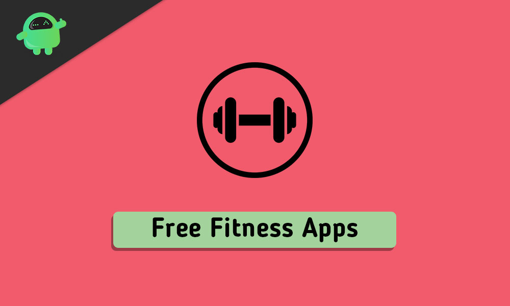 Best Free Fitness Apps for Android and iPhone in 2020 
