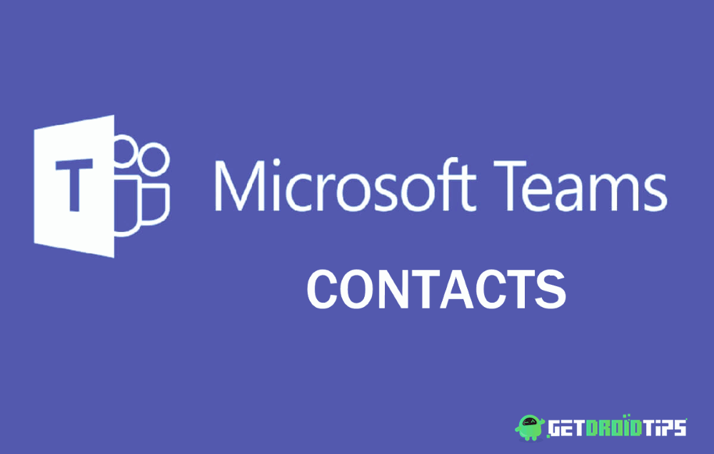 Not able to Find Microsoft Teams Contacts: How to Fix?