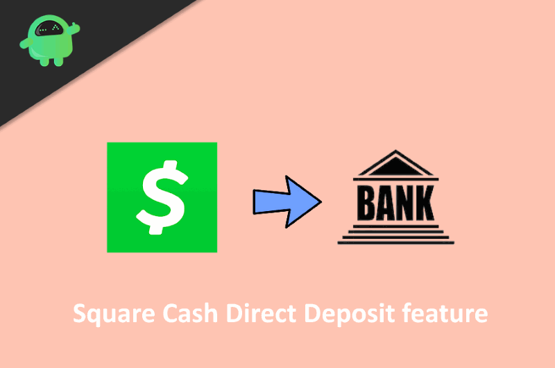 What is Square Cash App? How to Use it's Direct Deposit Feature?