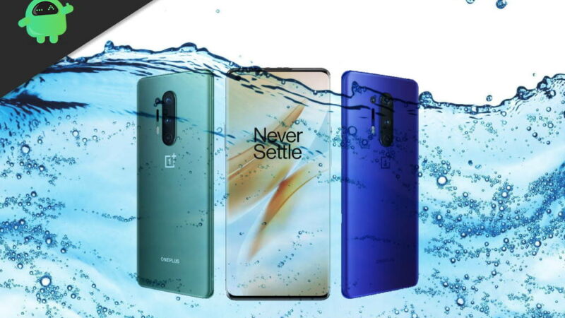 Which OnePlus 8 Waterproof? Is OnePlus 8 or 8 Pro Water and Dust Resistant?