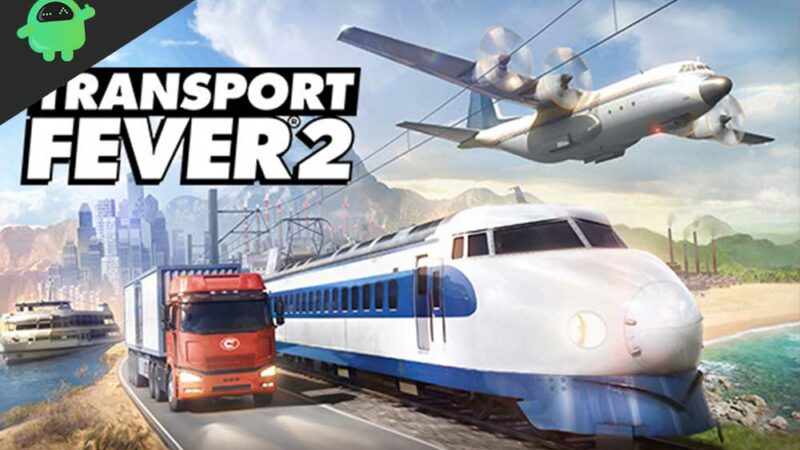 Best 10 Transport Fever 2 Mods