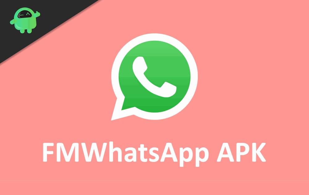 Download FMWhatsApp APK 11.5 - Latest Anti Ban Version 2020