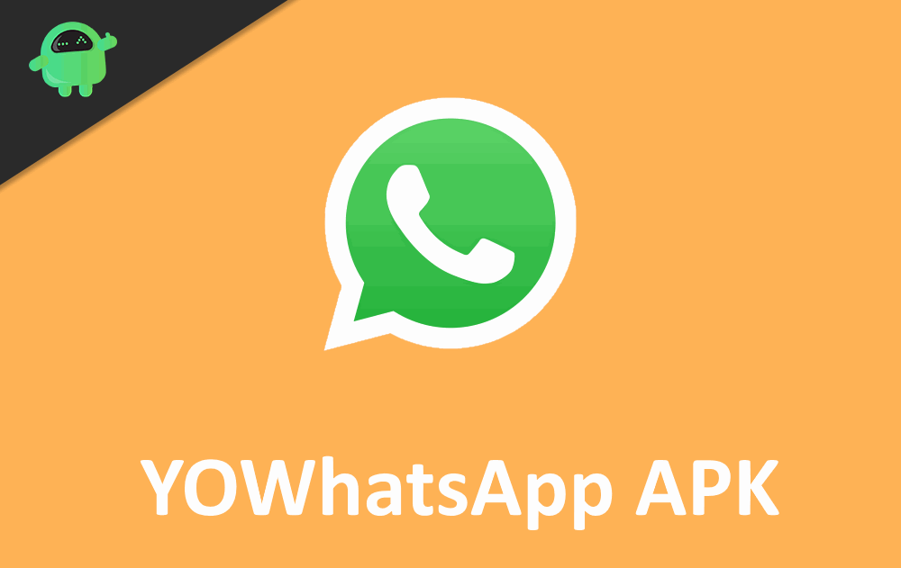 Download YOWhatsApp 8.26 APK - Latest Version 2020