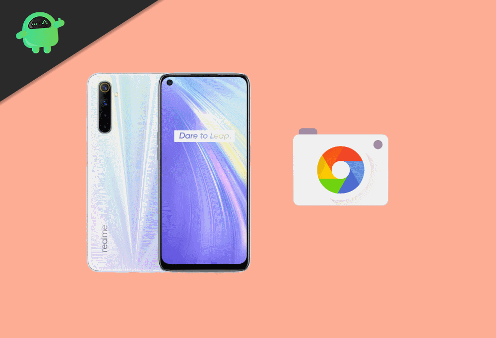 Download and Install Google Camera or GCam Mod on Realme 6 and 6 Pro