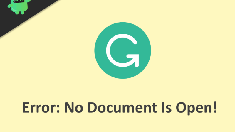 How To Fix Grammarly Error No Document Is Open Or Detected