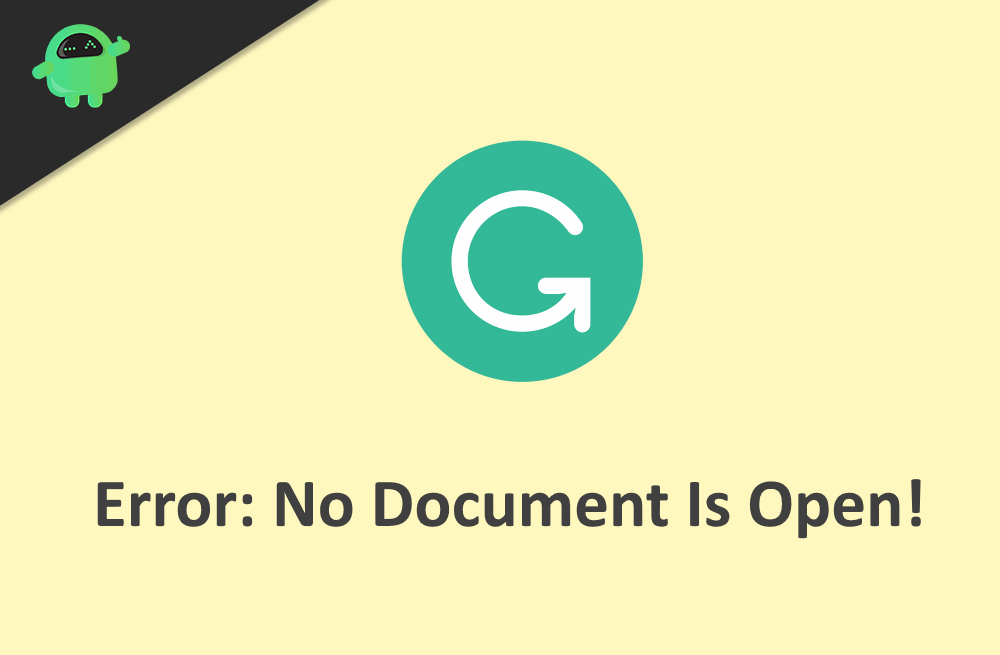 How To Fix Grammarly Error No Document Is Open Or Detected