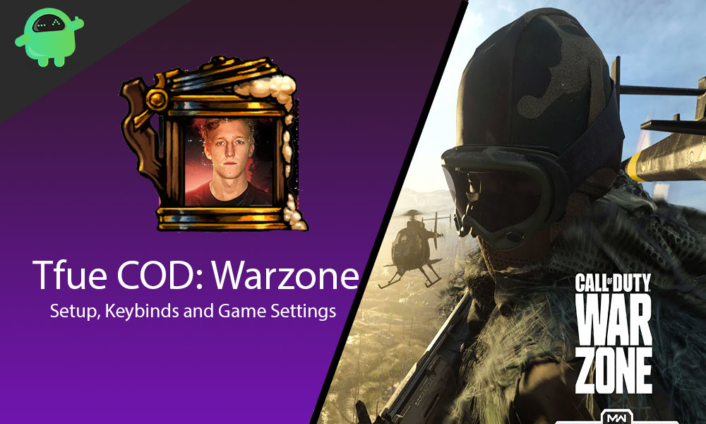 Tfue Call of Duty: Warzone Settings, Keybinds & Setup