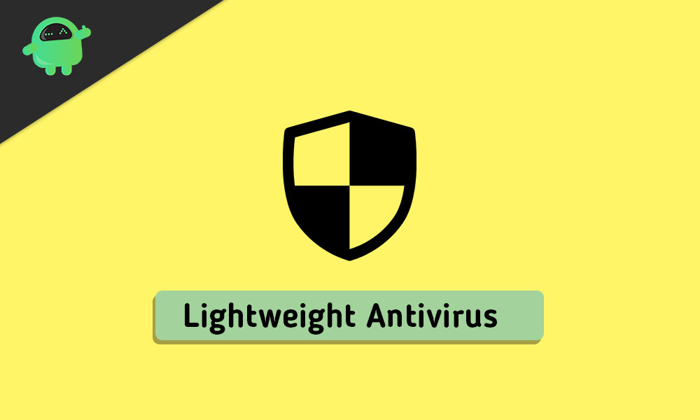 5 Best Lightweight Antivirus For PC Or Laptop in 2020