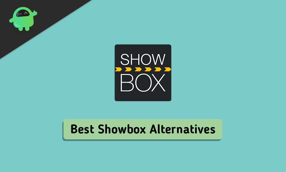 Best 5 Showbox Alternatives - 2020 Update