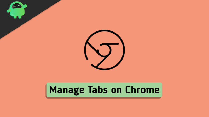 Best Chrome Extensions to Use to Manage Tabs