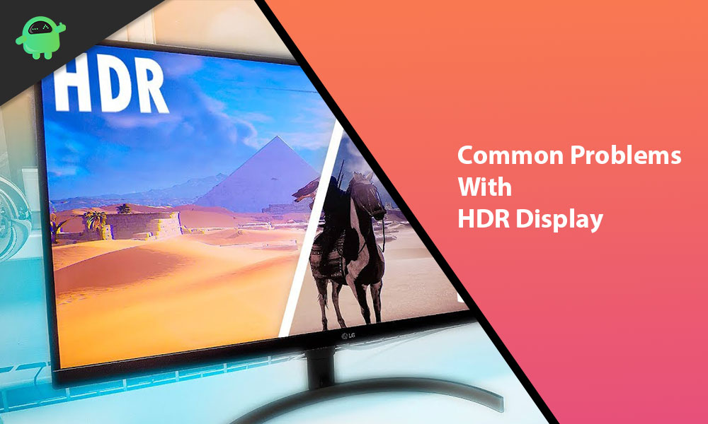 How to Fix Common Problems with HDR Display on Windows 10
