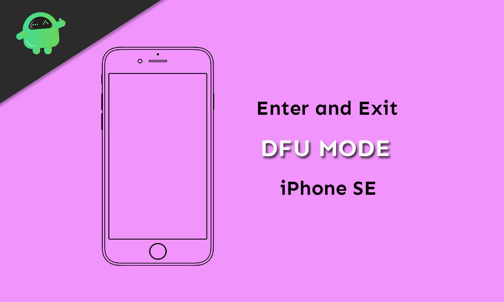 How to Enter and Exit DFU Mode on iPhone SE