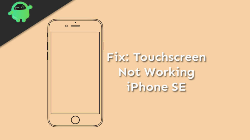 Touchscreen not working on iPhone SE: How to Fix?