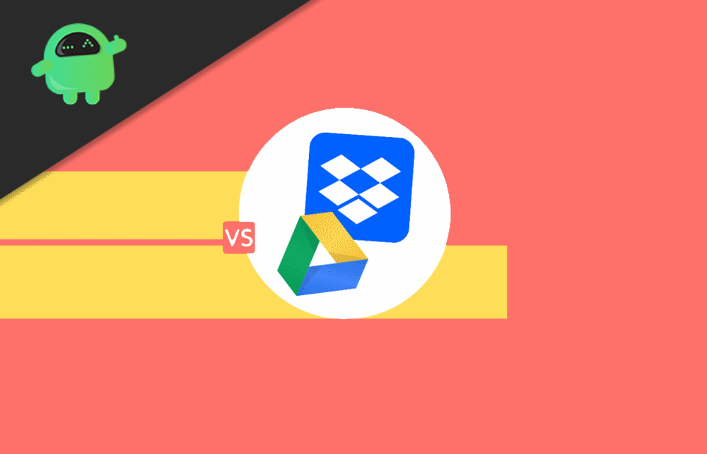 Dropbox Vs Google Drive Which One Is The Best Cloud Storage