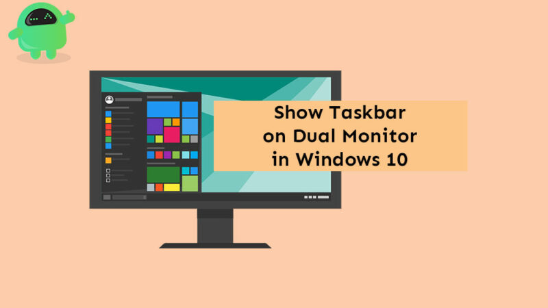 Dual Monitor Guide: How to Show Taskbar on Both Monitors in Windows 10?