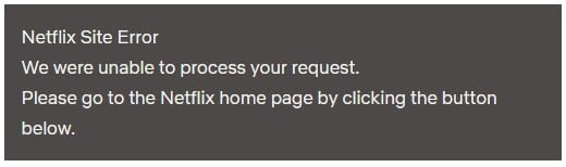 Fix Netflix Website Error - Unable to process your request