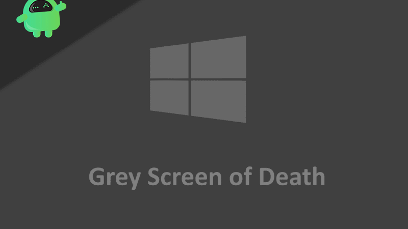 How to Fix Grey Screen of Death on Windows 10
