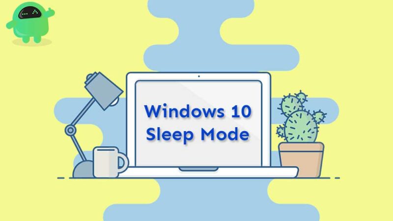 How to Fix Windows 10 Sleep Mode Not Working issue