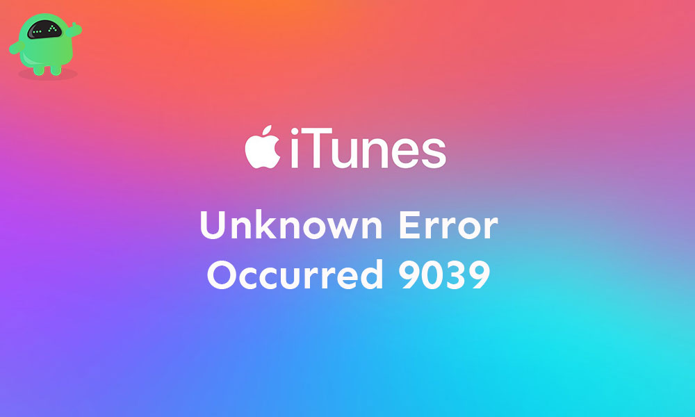 How to Fix iTunes Error 9039 Unknown Error!