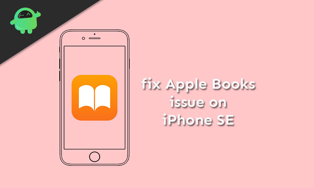 How to fix iBooks or Apple Books not working on Apple iPhone SE