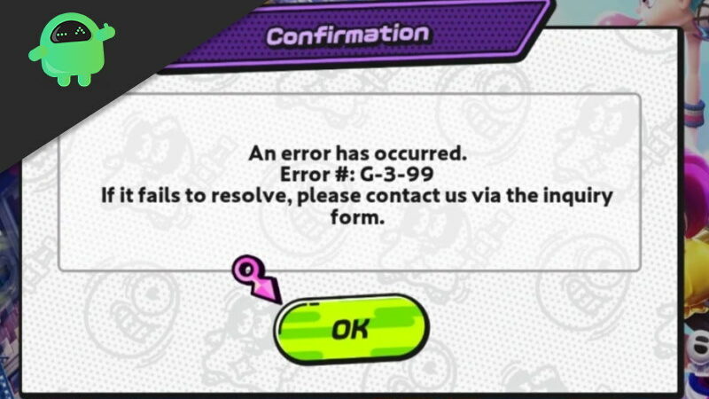 Ninjala Launch Error# G-3-99 What is it Is there a fix