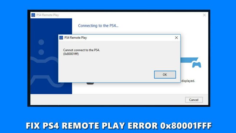 PS4 Remote Play Error 0x80001FFF