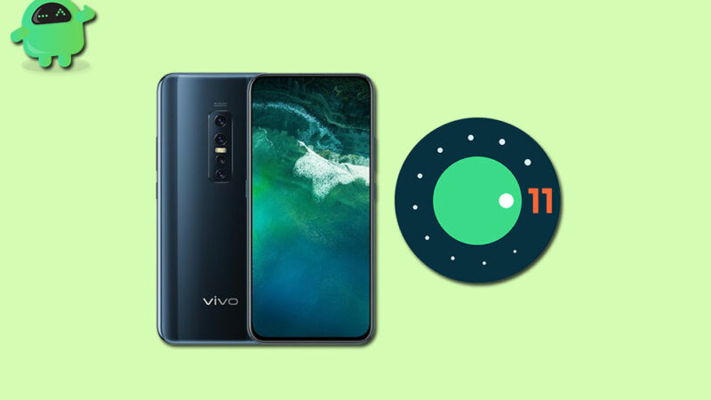 Vivo V17 Pro Android 11 (FuntouchOS 11) Update: What we know so far?