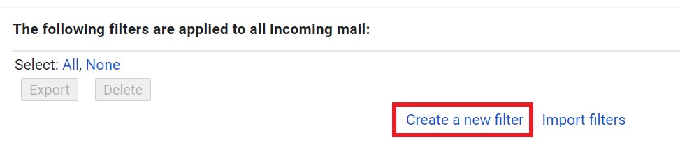 Create a New filter on Gmail web to block spam emails