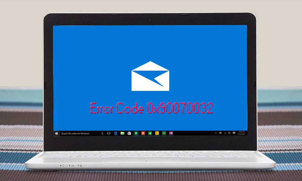 How to Fix Windows Mail App Error code 0x90070032