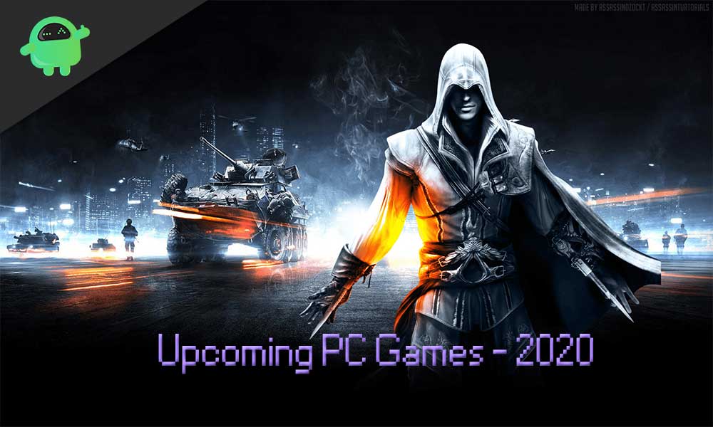 All List of Upcoming PC Games for 2020
