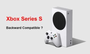 Does Xbox Series S Support Backward Compatibility?