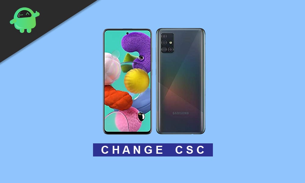 How to Change CSC on Samsung Galaxy A51