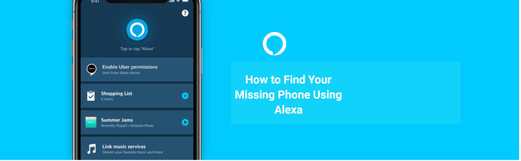 How to Find Your Missing Phone Using Alexa