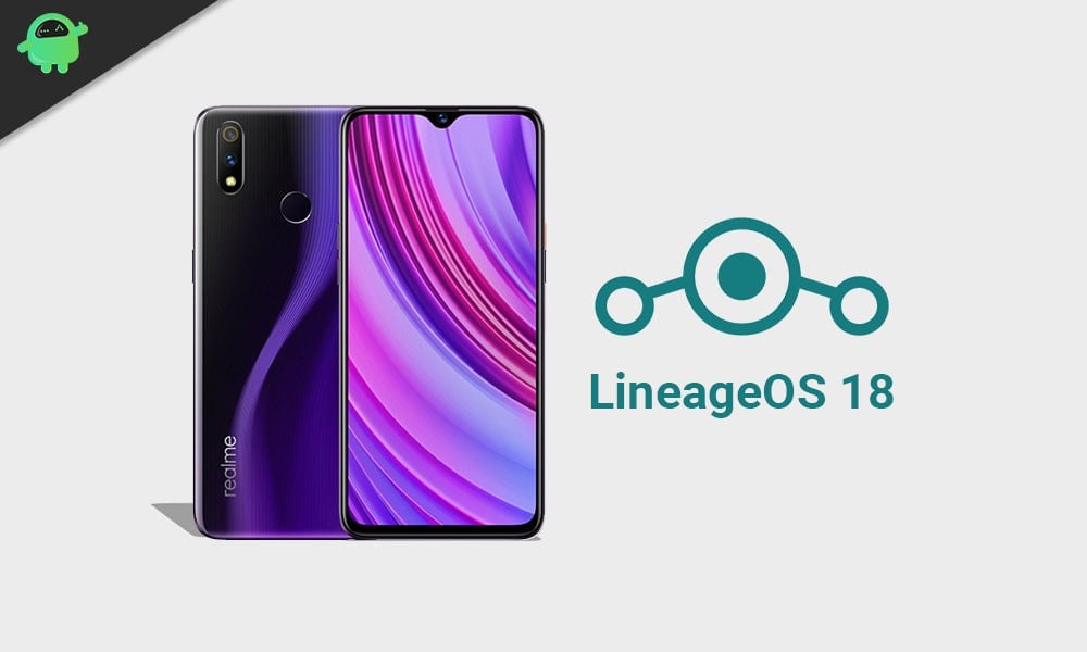 Download and Install LineageOS 18.1 for Realme 3 Pro