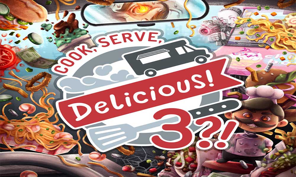 Cook, Serve, Delicious! 3?! | Fix Game Not Launching Issue
