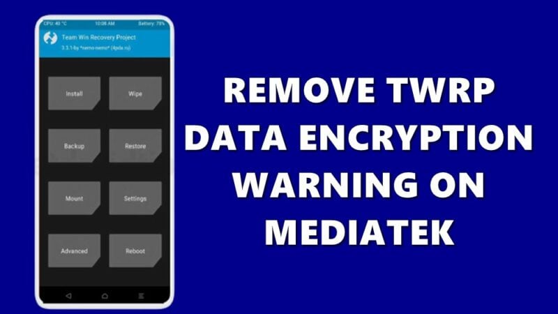 Remove TWRP Data Encryption Warning
