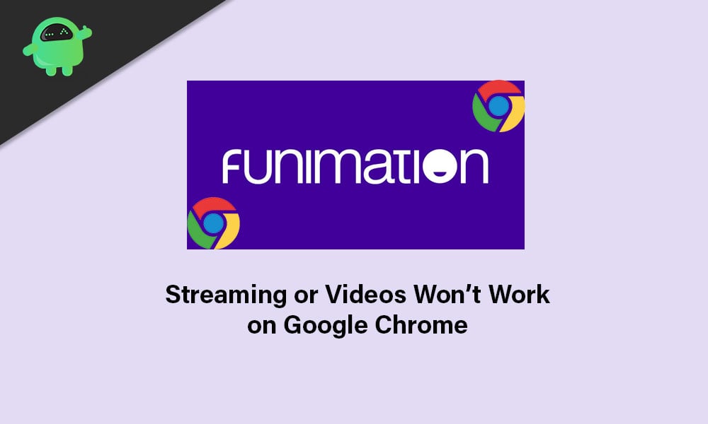 Fix: Funimation Streaming or Videos Won't Work on Chrome