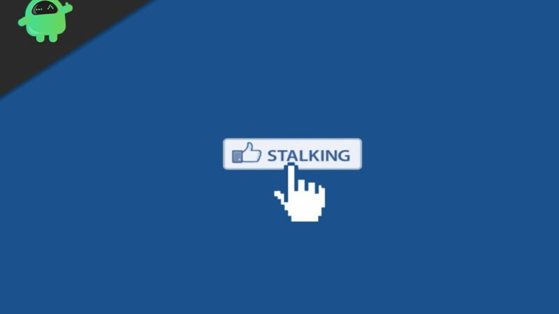 How to Find If Someone Stalking Your Facebook Profile