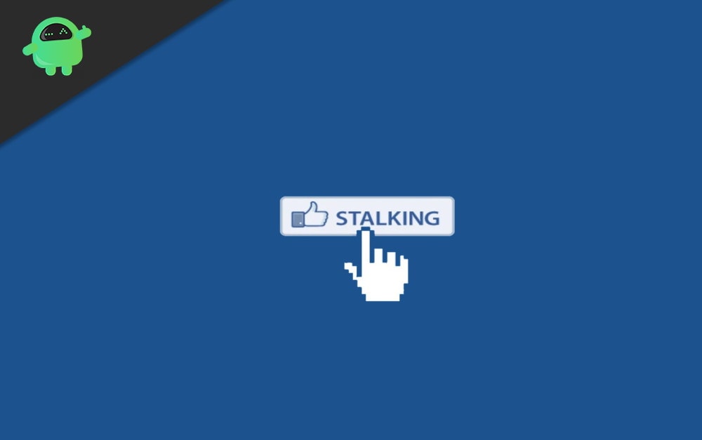 How to Find If Someone Stalking Your Facebook Profile