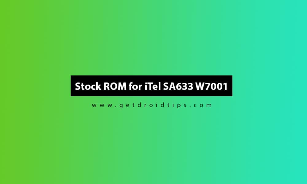 How to Install Stock ROM on iTel SA633 W7001 (Firmware Guide)