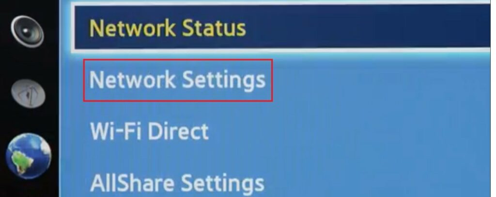go to network settings of Samsung Tv to connect to hidden wireless network
