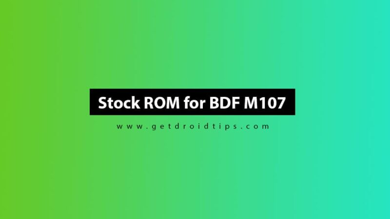 How to Install Stock ROM on BDF M107 (Firmware Guide)