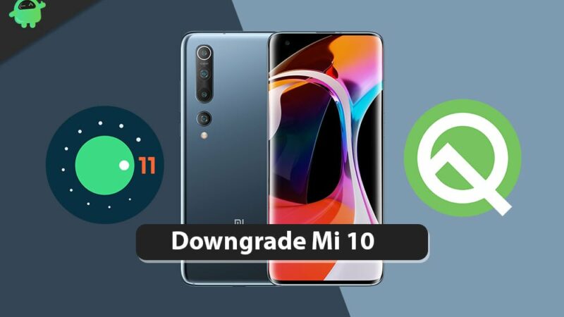 Downgrade Xiaomi Mi 10 or 10 Pro | Android 11 to Android 10