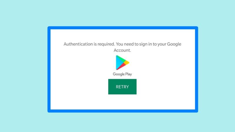 Fix Google Play Authentication required error
