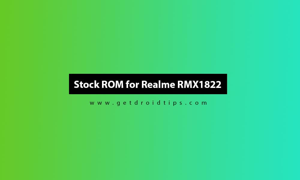 Realme RMX1822 Flash File (Stock ROM Firmware Guide)