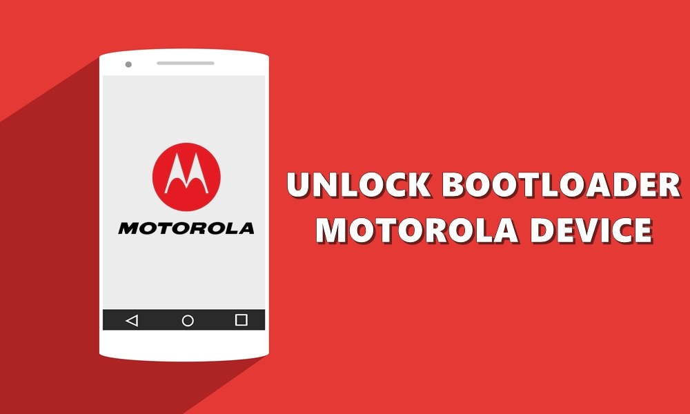 How To Unlock Bootloader On Any Motorola Moto Phones