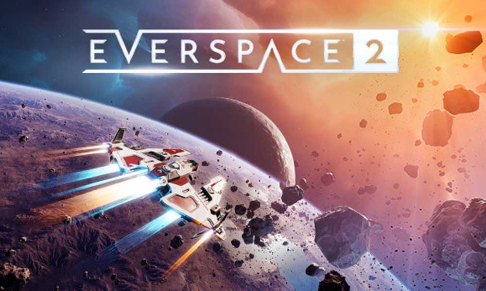 Fix: EVERSPACE 2 DirectX, GPU Crashed or D3D Device Removed Error
