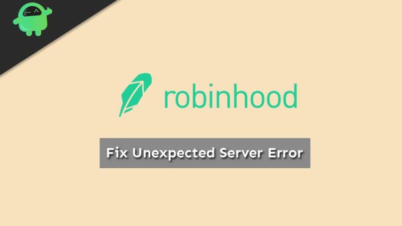 Fix: Robinhood Unexpected Server Error Message