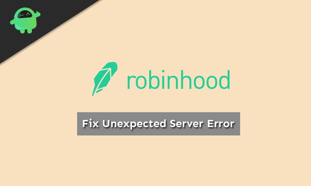 Fix: Robinhood Unexpected Server Error Message